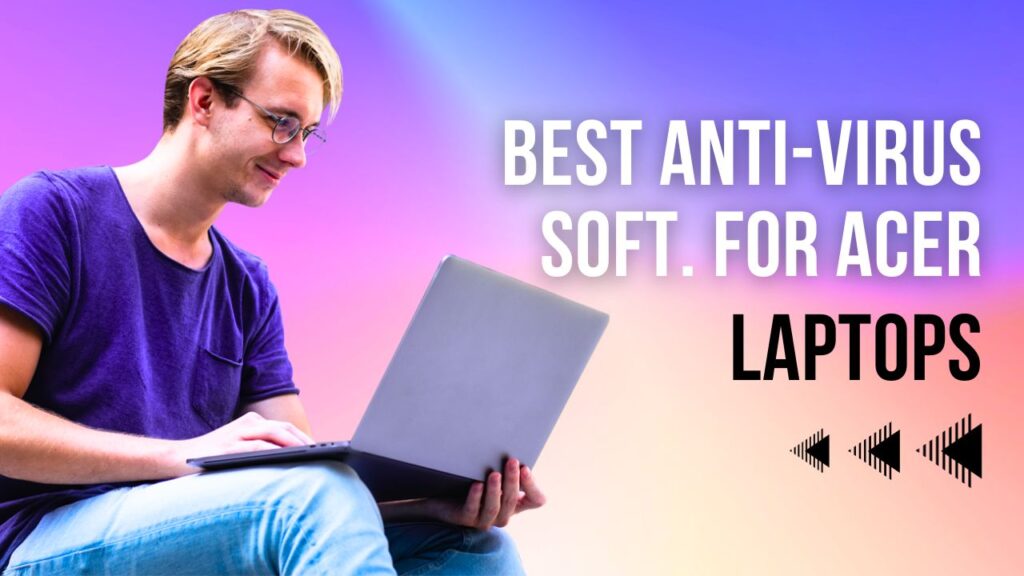 best anti virus for acer laptop