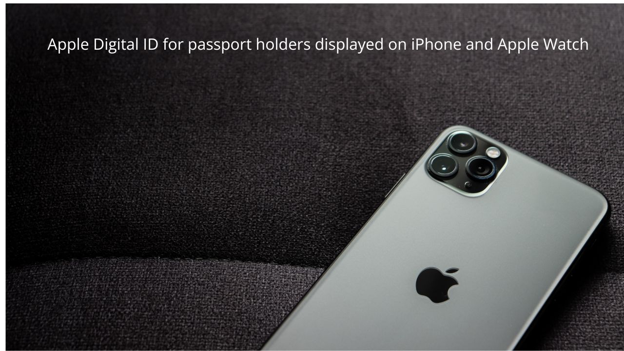 Apple Digital ID for passport holders displayed on iPhone and Apple Watch